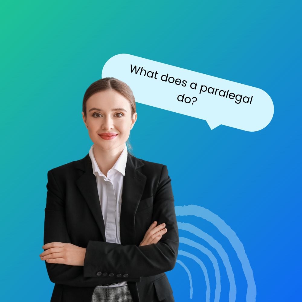 A professional woman in a suit, standing confidently with arms crossed against a gradient blue background. A speech bubble above her reads, 'What does a paralegal do?'