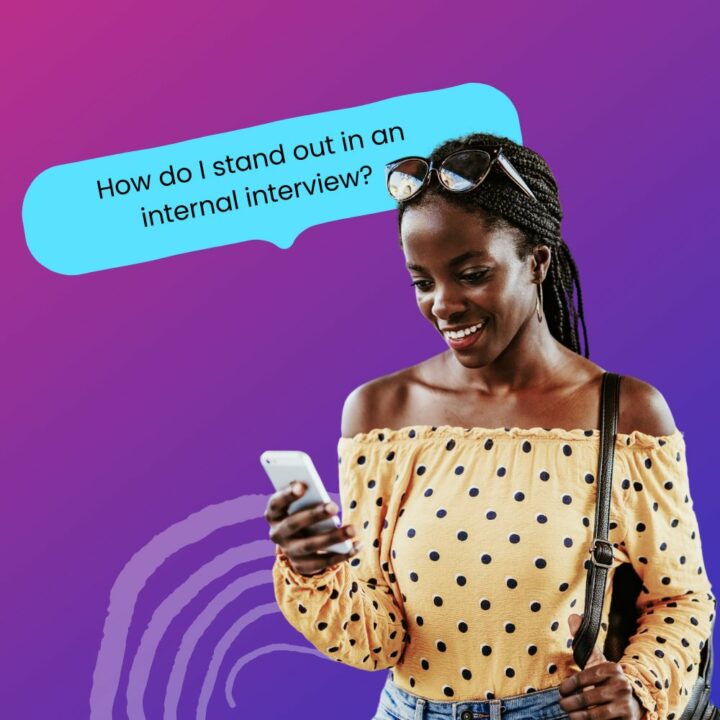 A woman in a yellow polka-dot top smiles while looking at her phone. A speech bubble above her reads, "How do I stand out in an internal interview?"