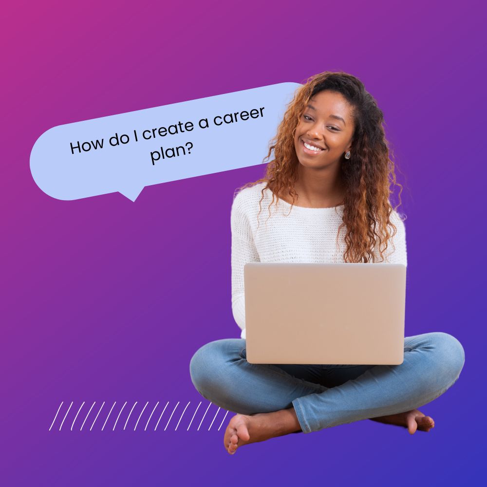 Smiling African American female student sitting on the floor on her laptop with a speech bubble next to her that says, "how do I create a career plan?"